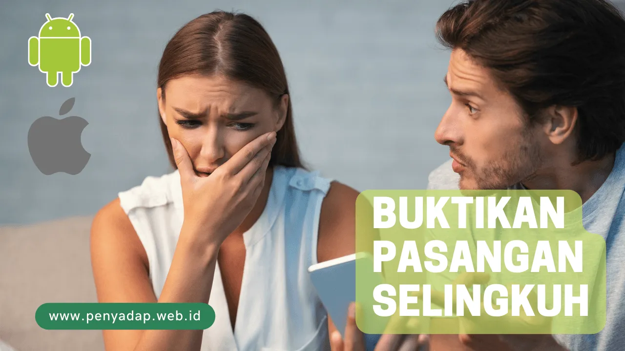 Buktikan Pasangan Selingkuh
